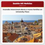 Incendio intencional afecta a nueve familias en University Place