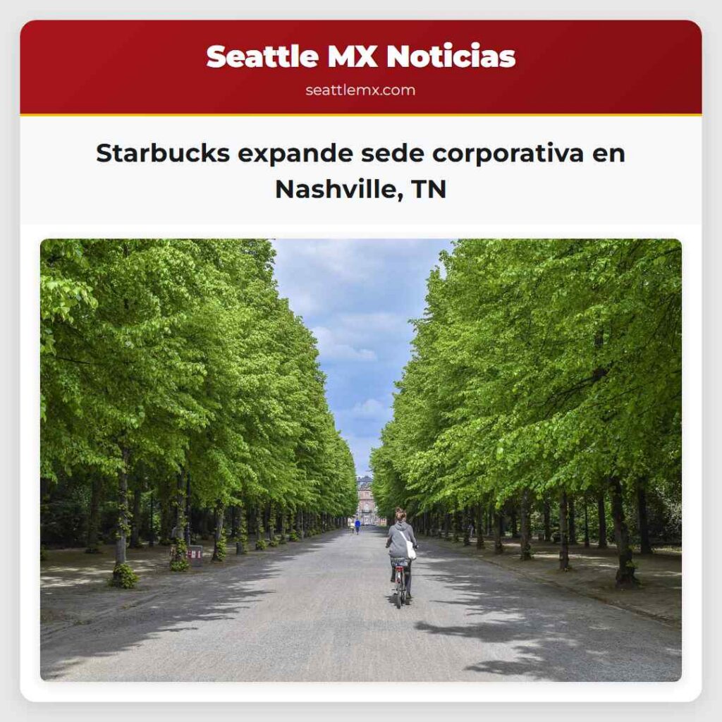 Starbucks expande sede corporativa en Nashville,