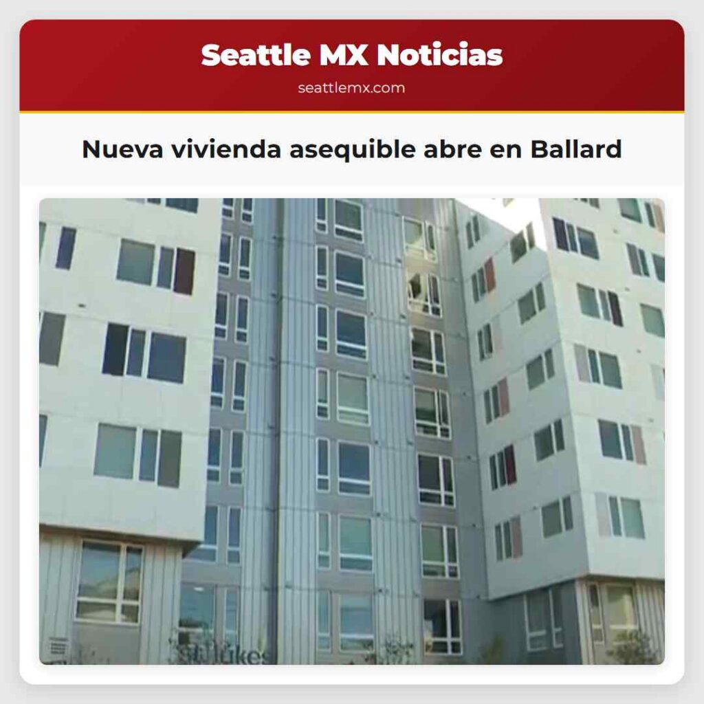 Nueva vivienda asequible abre en Ballard