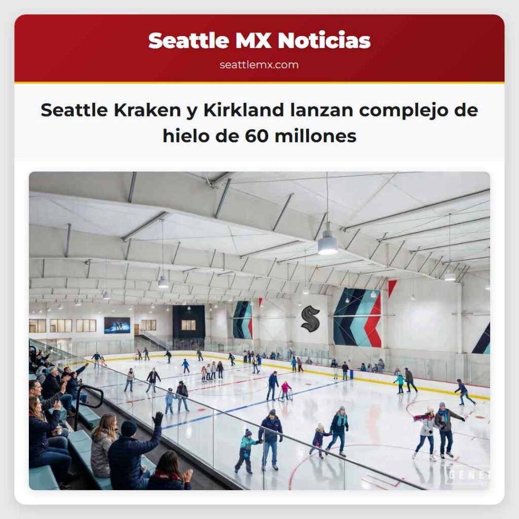 Seattle Kraken y Kirkland lanzan complejo de