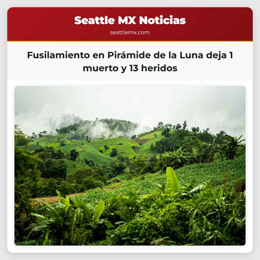 Fusilamiento en Pirámide de la Luna deja 1 muerto