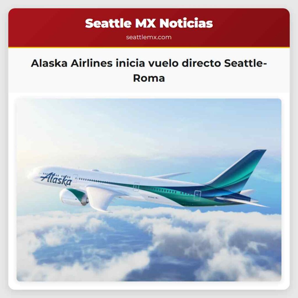 Alaska Airlines inicia vuelo directo Seattle-Roma