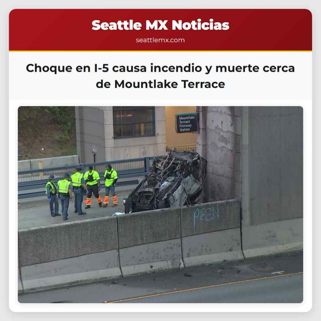 Choque en I-5 causa incendio y muerte cerca de