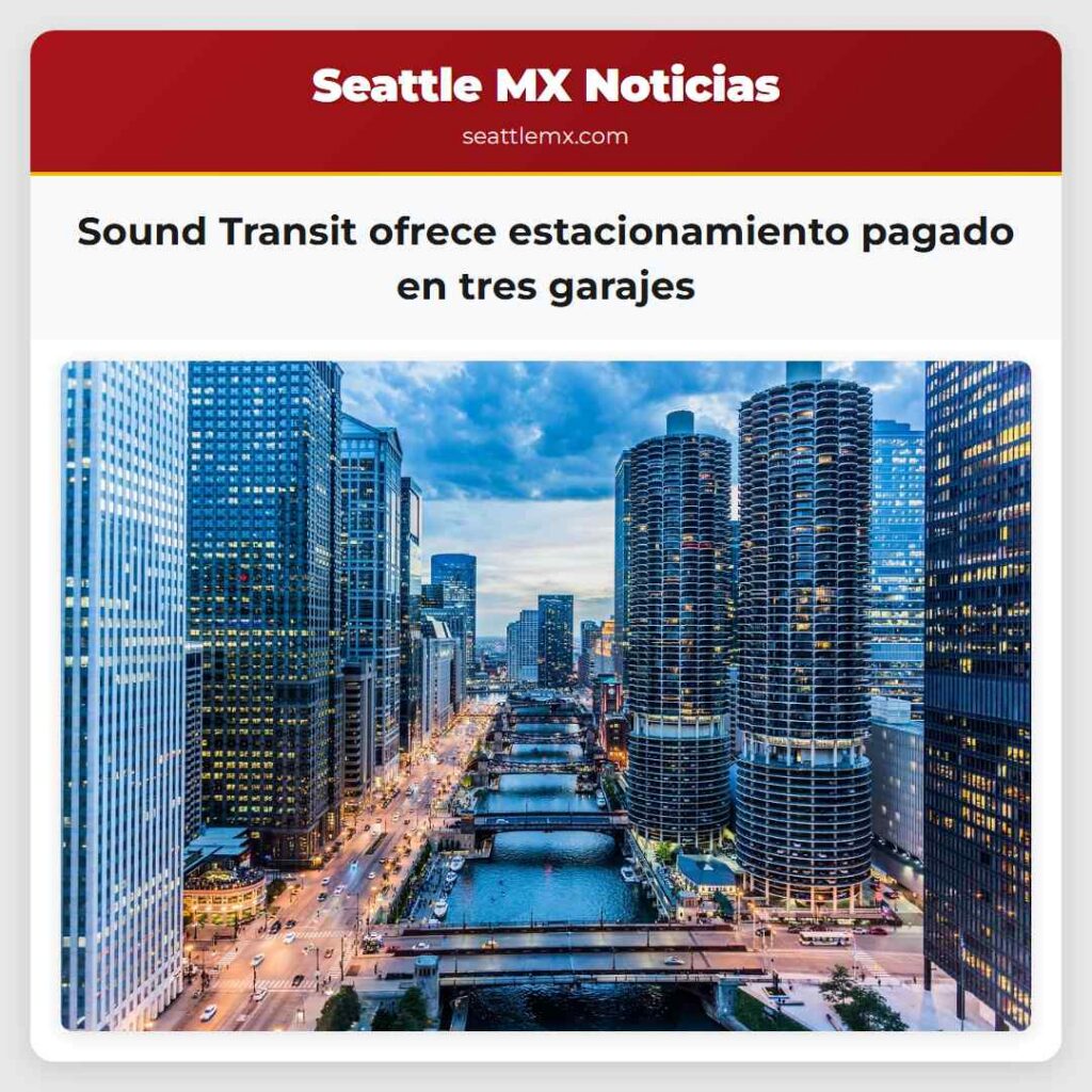 Sound Transit ofrece estacionamiento pagado en