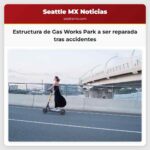 Estructura de Gas Works Park a ser reparada tras accidentes
