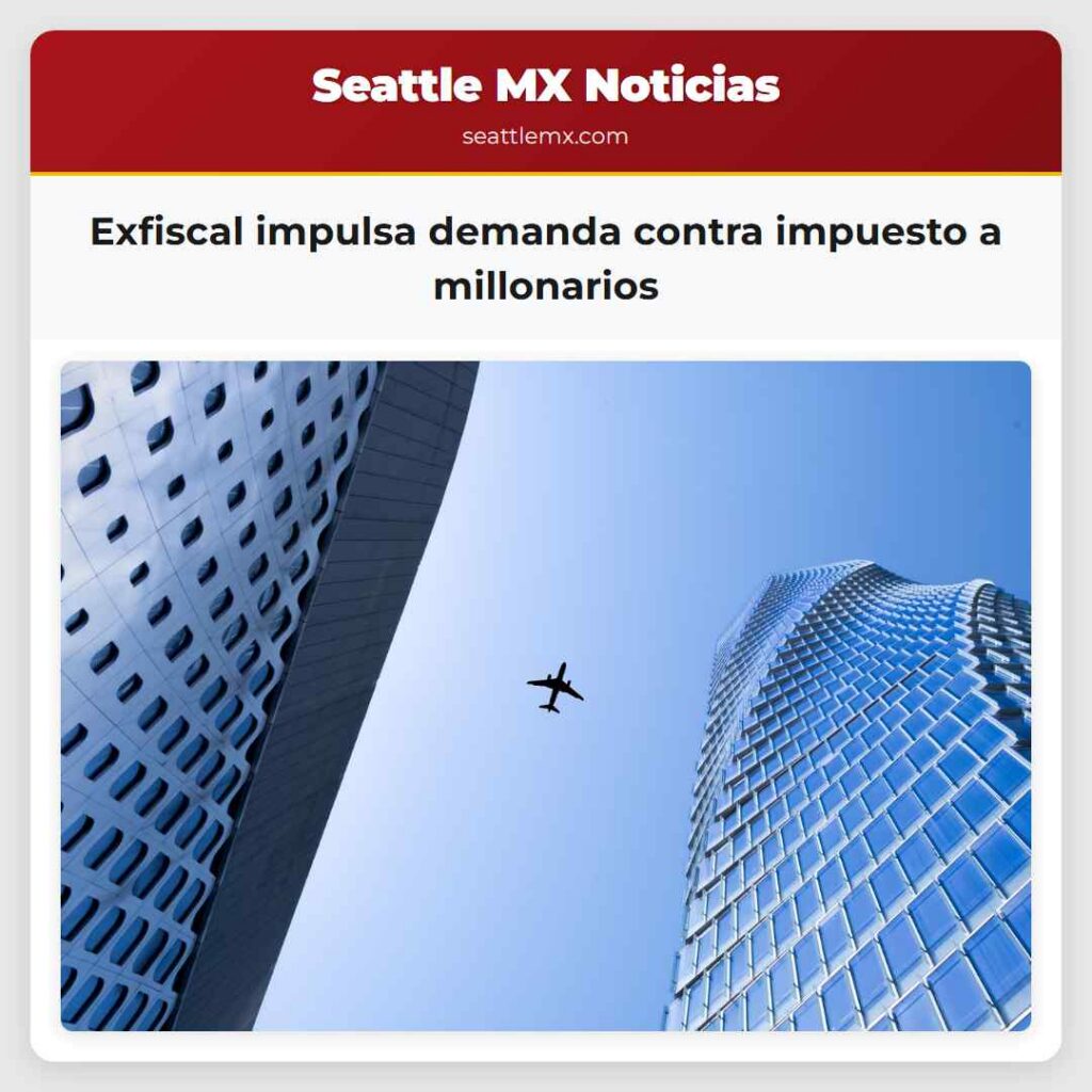 Exfiscal impulsa demanda contra impuesto a