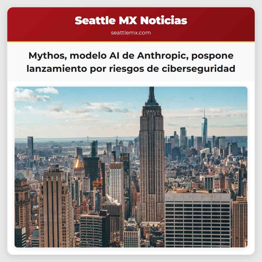 Mythos, modelo AI de Anthropic, pospone