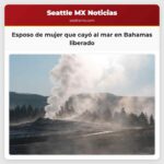 Esposo de mujer que cayó al mar en Bahamas liberado