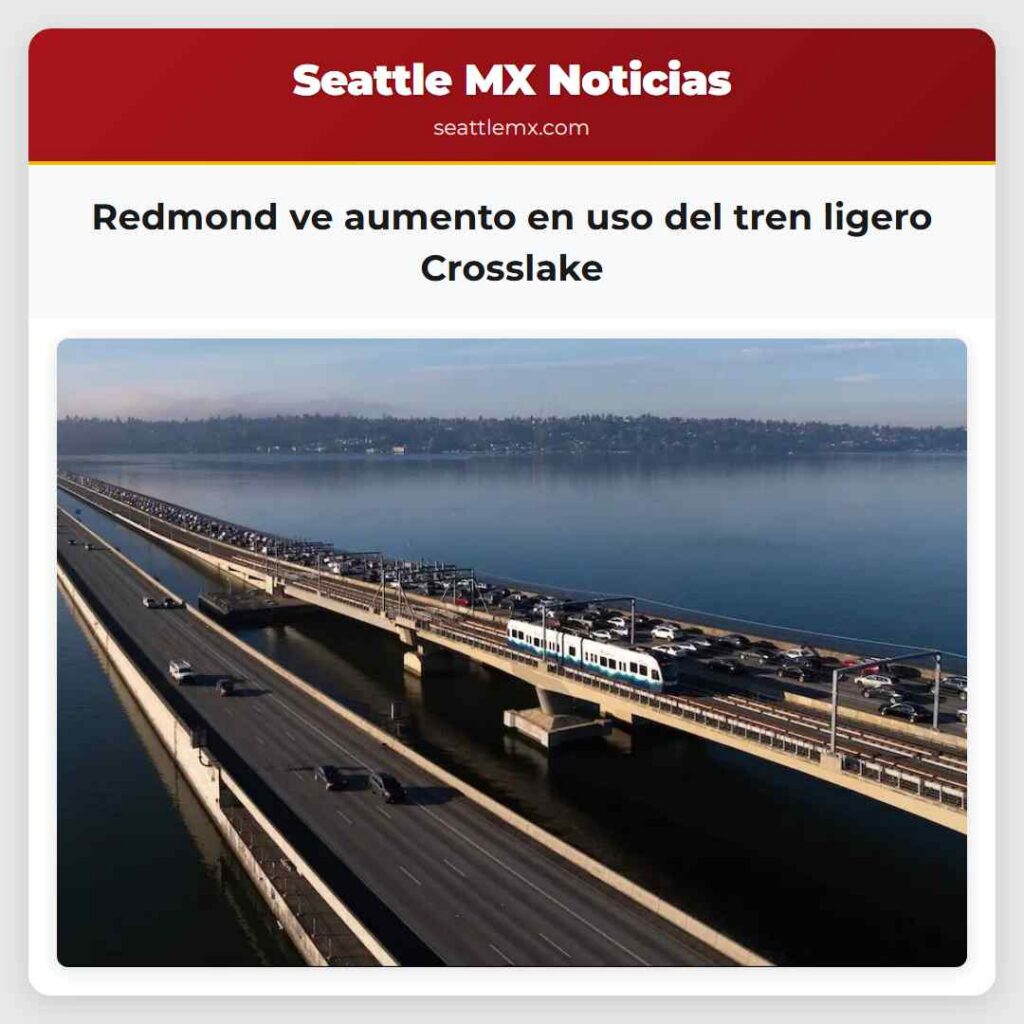 Redmond ve aumento en uso del tren ligero