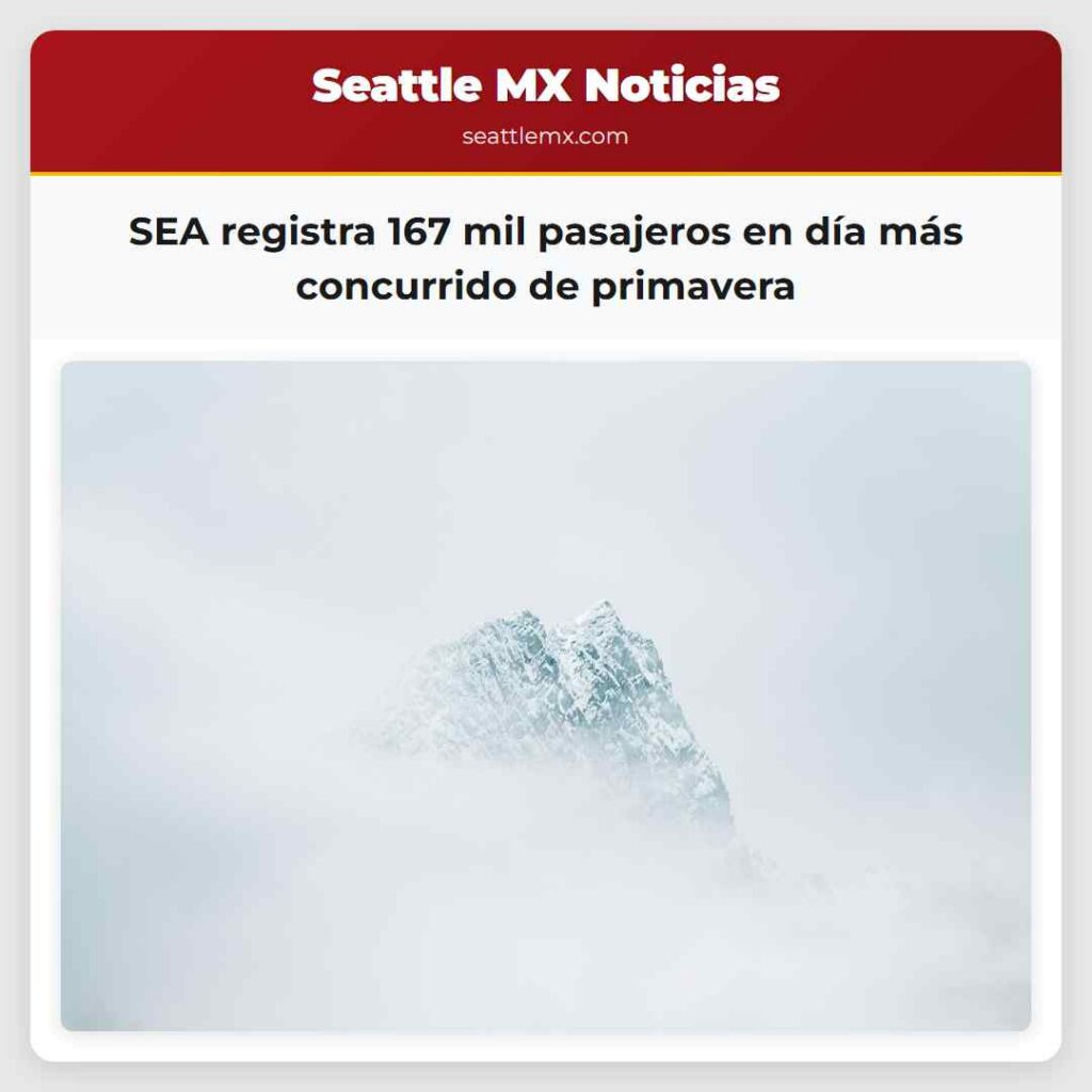 SEA registra 167 mil pasajeros en día más