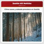 Clima suave y soleado prevalece en Seattle