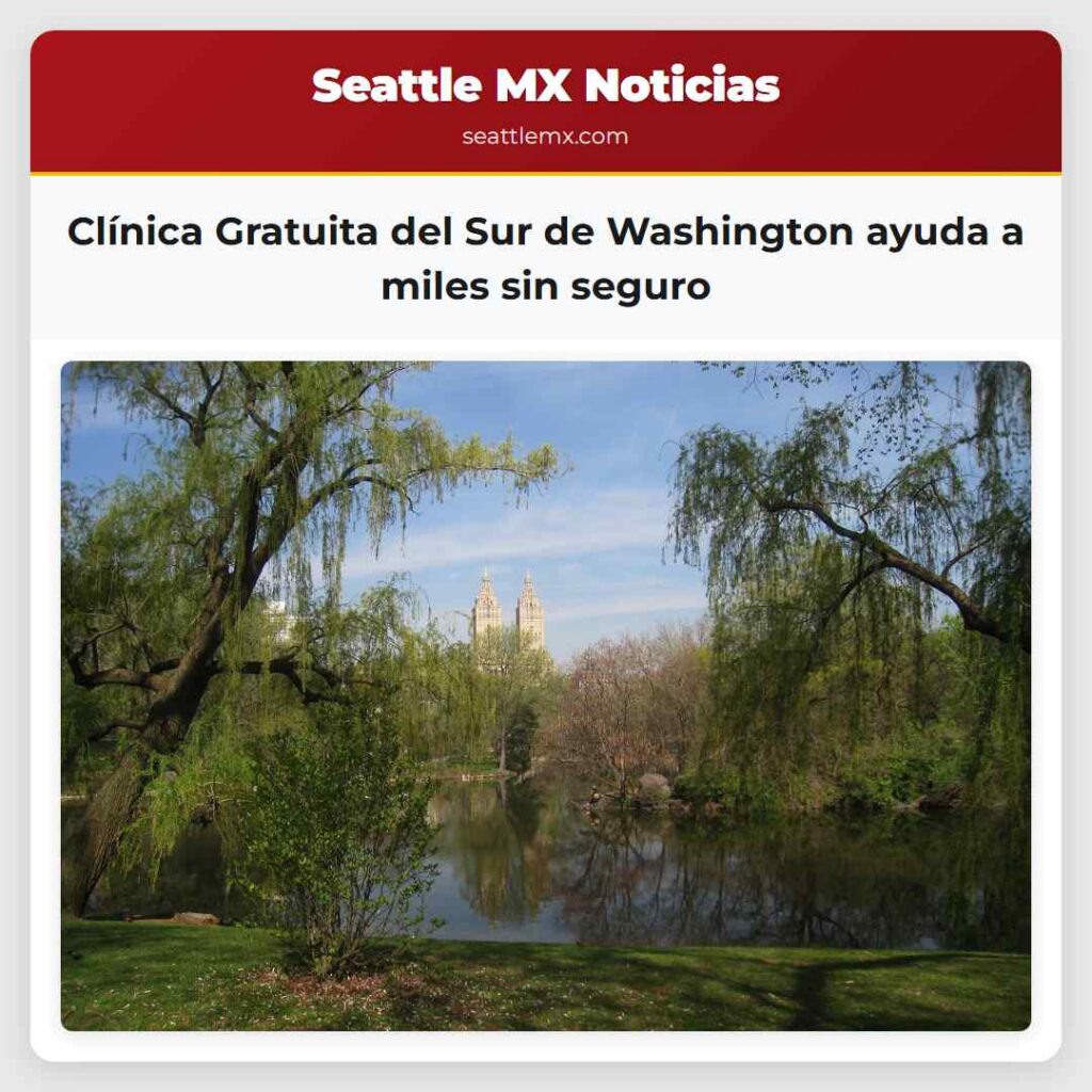 Clínica Gratuita del Sur de Washington ayuda a
