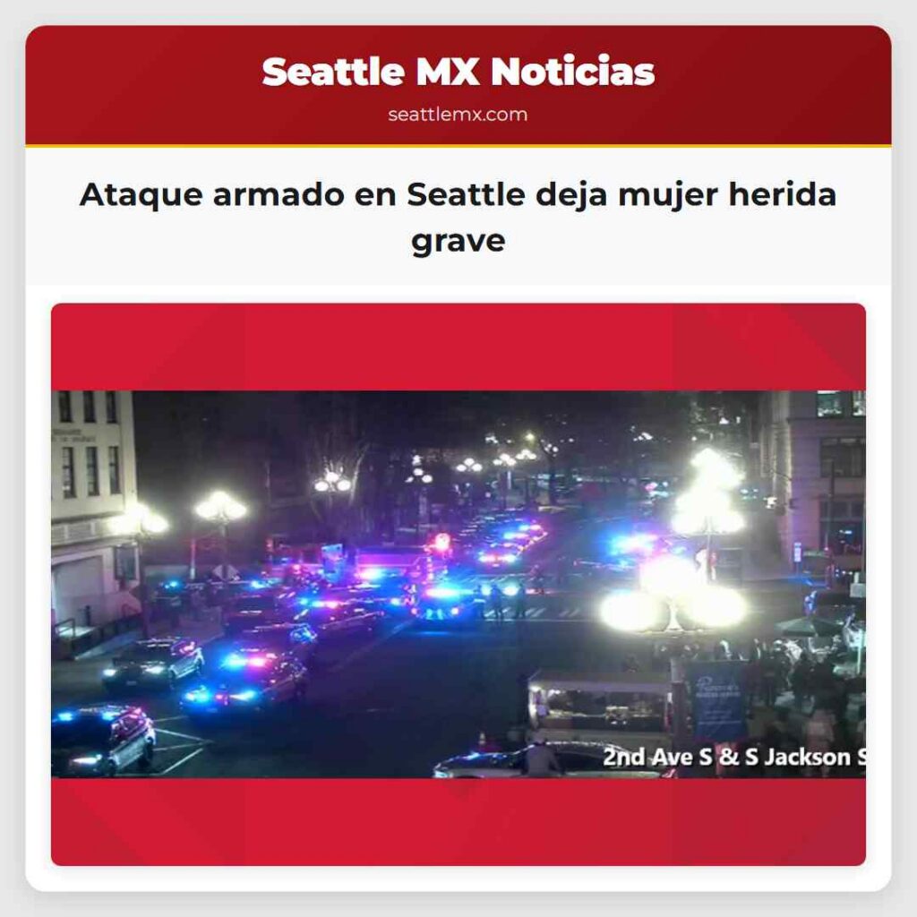 Ataque armado en Seattle deja mujer herida grave