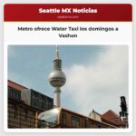 Programa piloto ofrecerá servicio de Water Taxi los domingos a la isla de Vashon