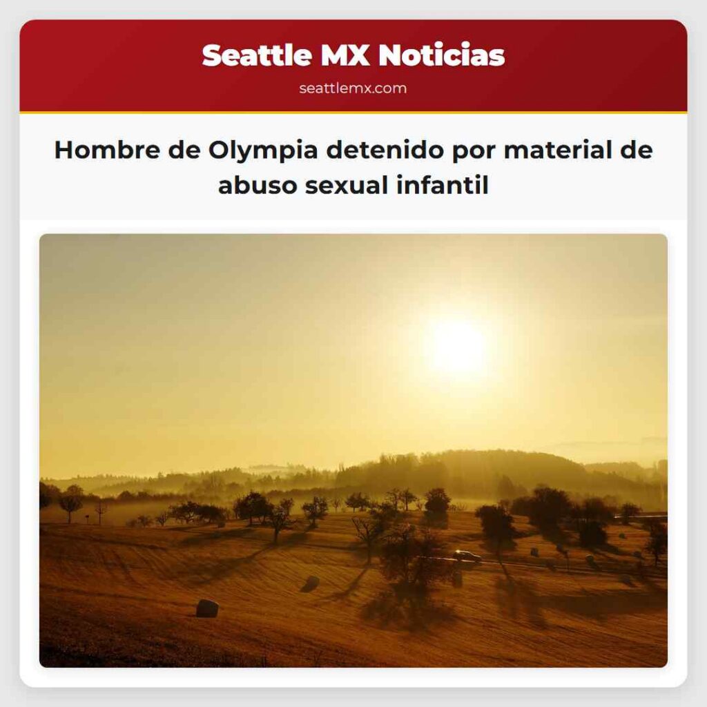 Hombre de Olympia detenido por material de abuso