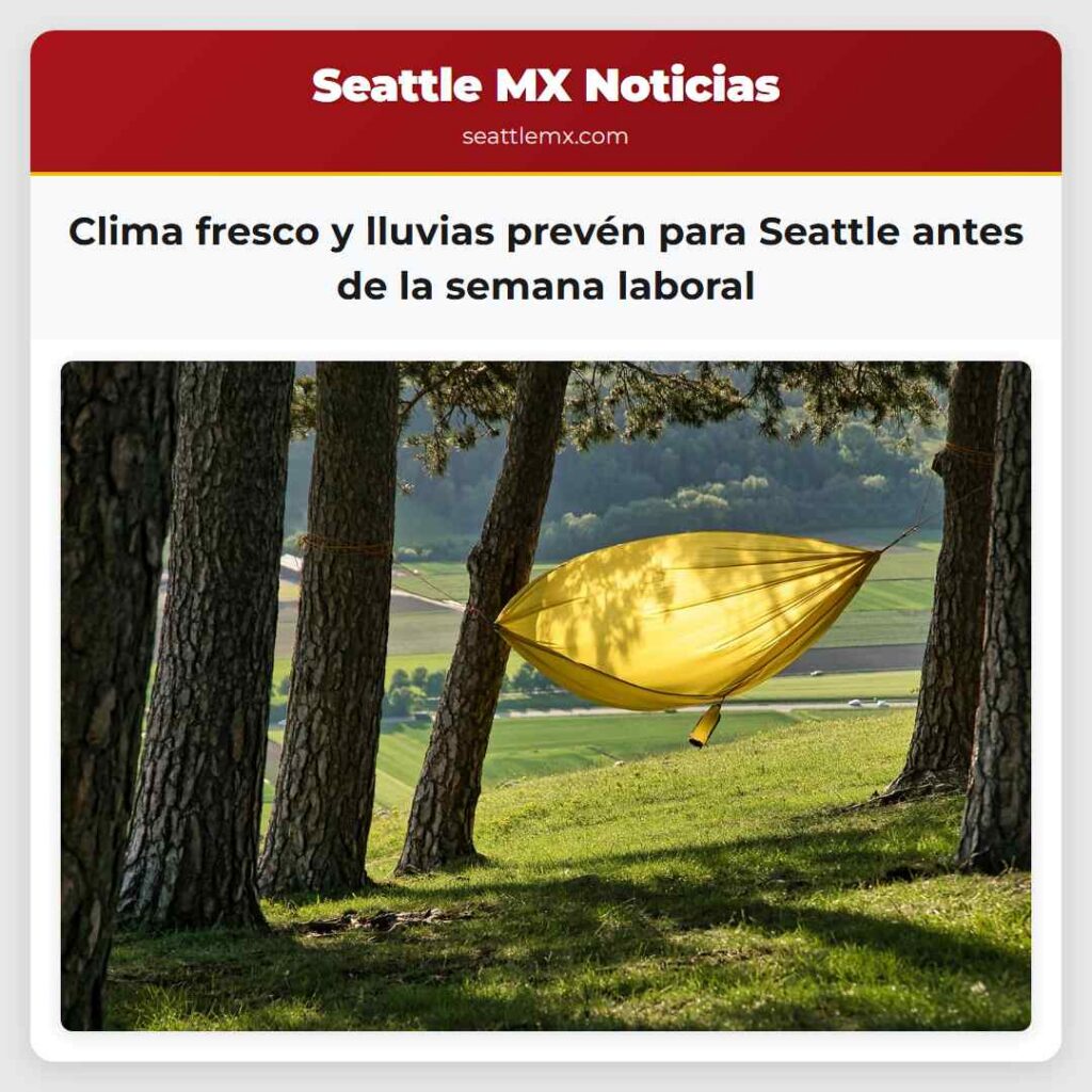 Clima fresco y lluvias prevén para Seattle antes