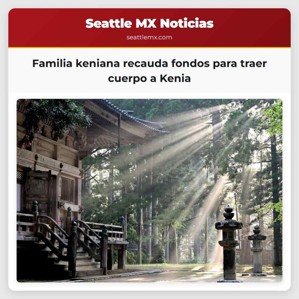 Familia keniana recauda fondos para traer cuerpo
