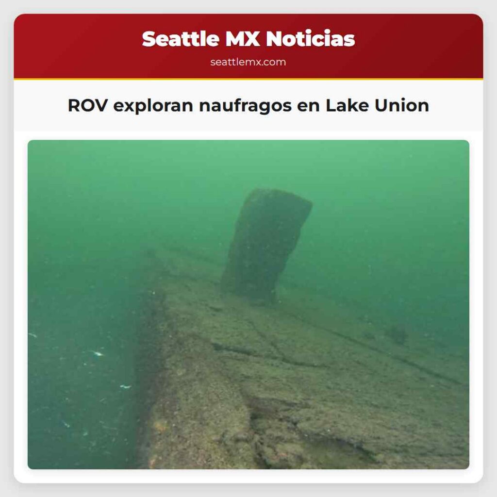 ROV exploran naufragos en Lake Union