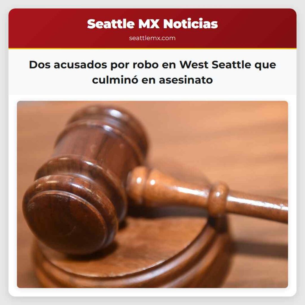 Dos acusados por robo en West Seattle que culminó