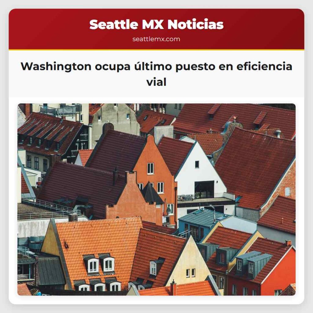 Washington ocupa último puesto en eficiencia vial