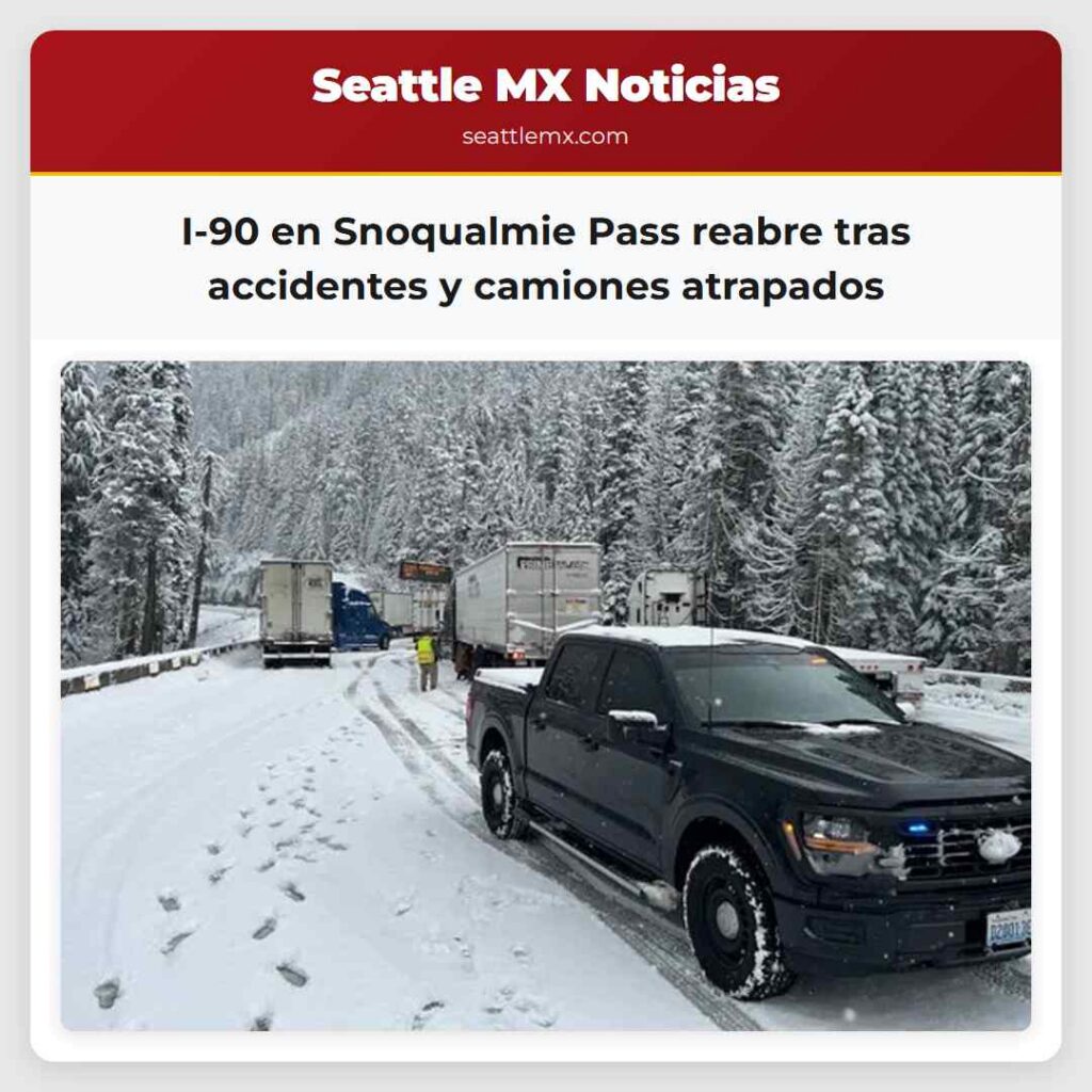I-90 en Snoqualmie Pass reabre tras accidentes y