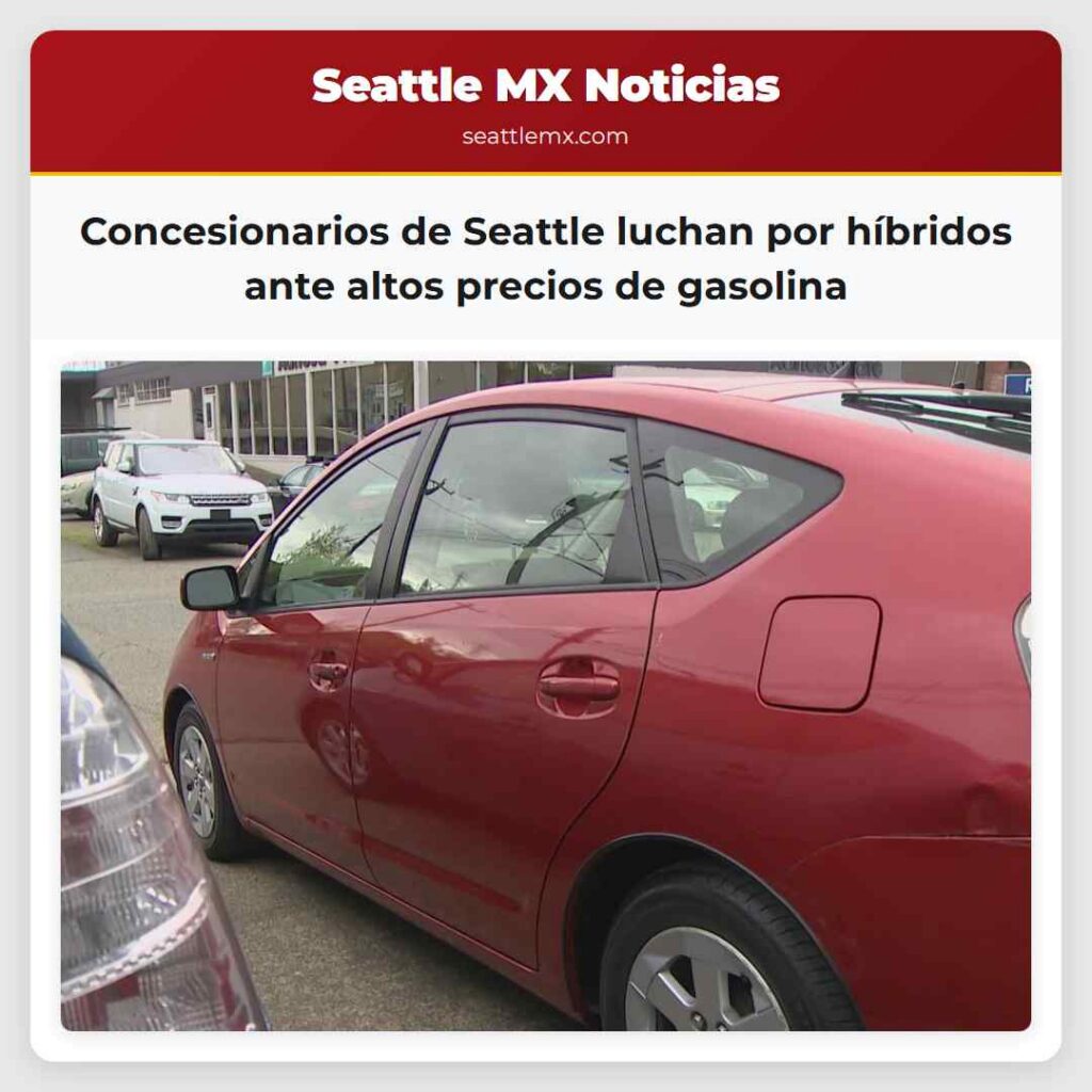 Concesionarios de Seattle luchan por híbridos