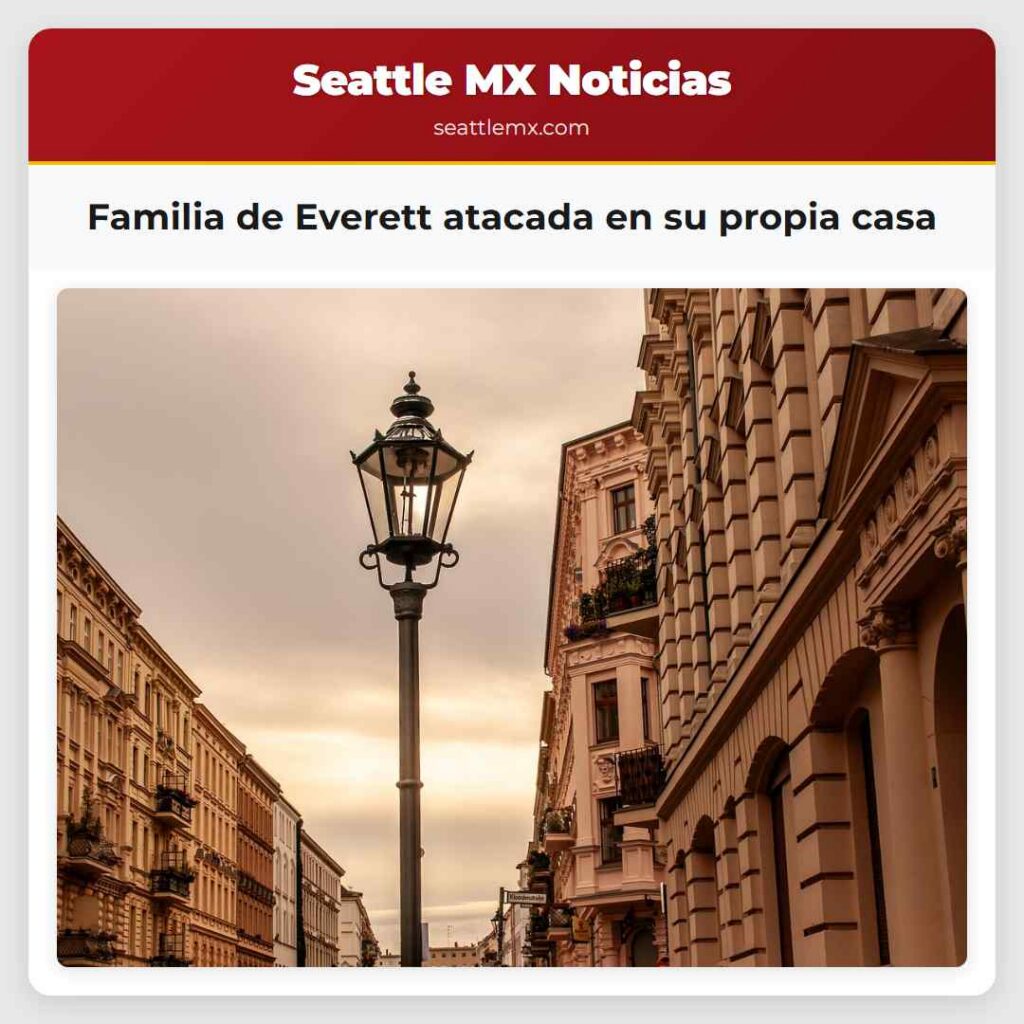 Familia de Everett atacada en su propia casa