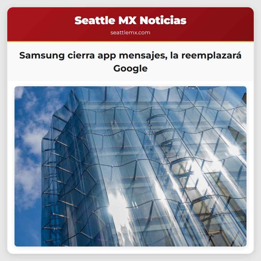 Samsung cierra app mensajes, la reemplazará Google