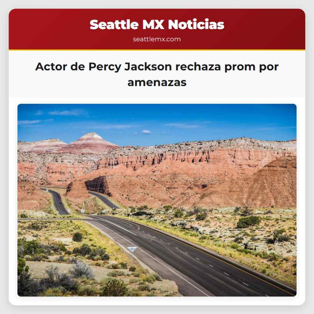 Noticias De Seattle 5 Actor de Percy Jackson rechaza prom por amenazas