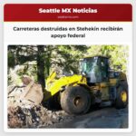 Carreteras destruidas en Stehekin recibirán apoyo federal