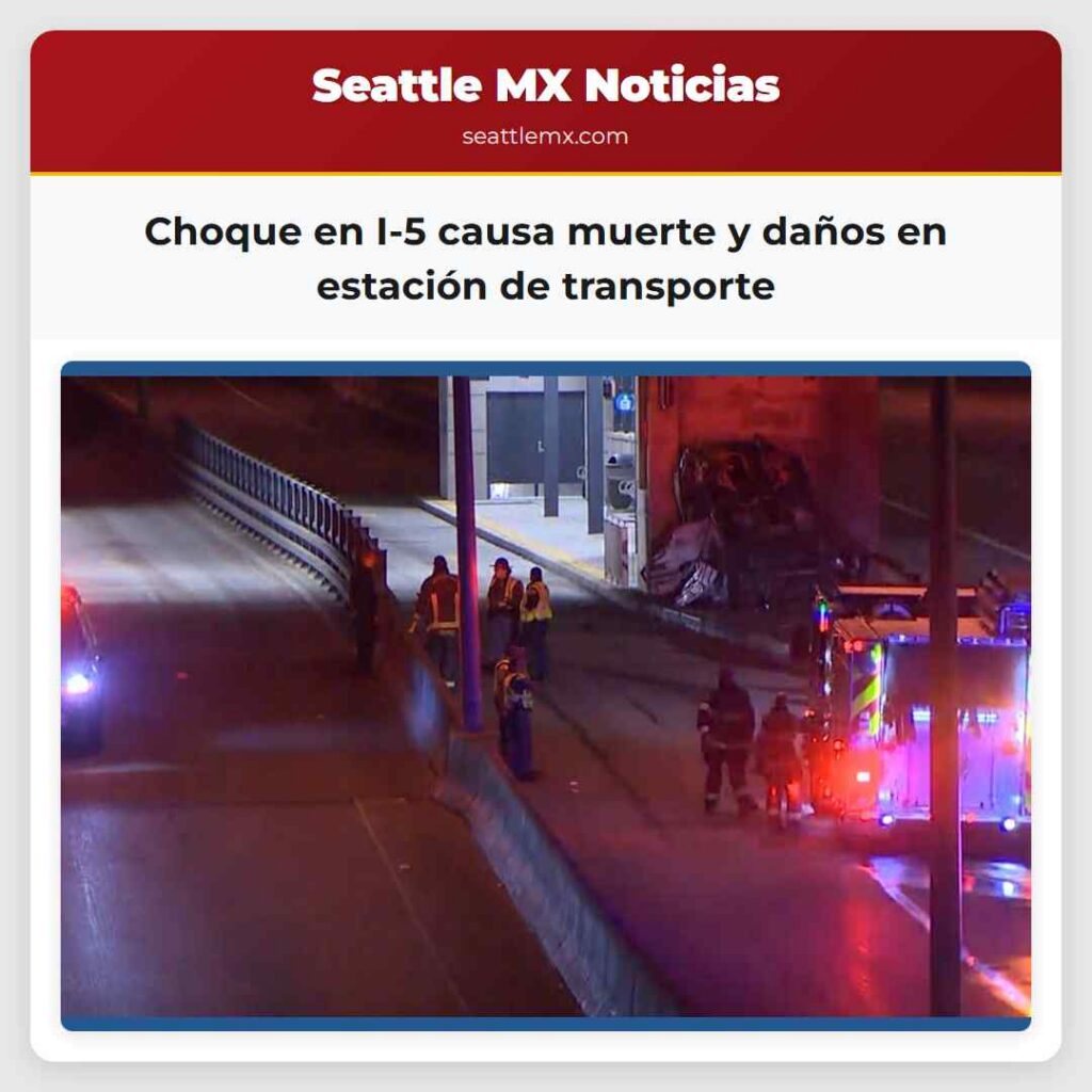 Choque en I-5 causa muerte y daños en estación de
