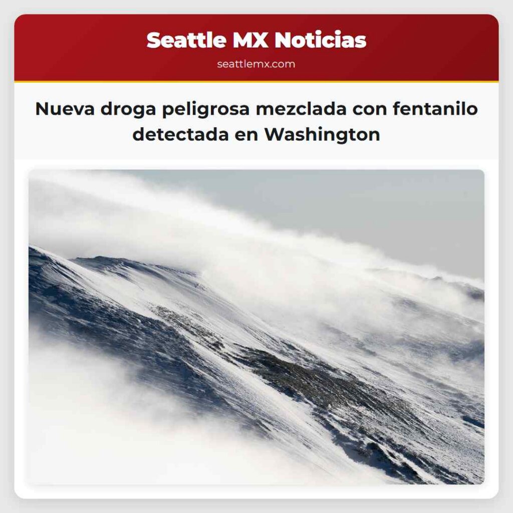 Nueva droga peligrosa mezclada con fentanilo