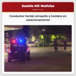 Conductor herido atropella a hombre en estacionamiento
