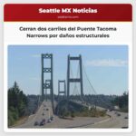 Cerran dos carriles del Puente Tacoma Narrows por daños estructurales