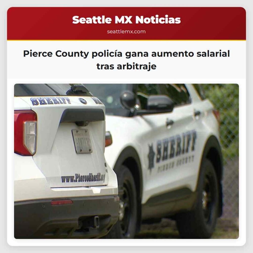 Pierce County policía gana aumento salarial tras
