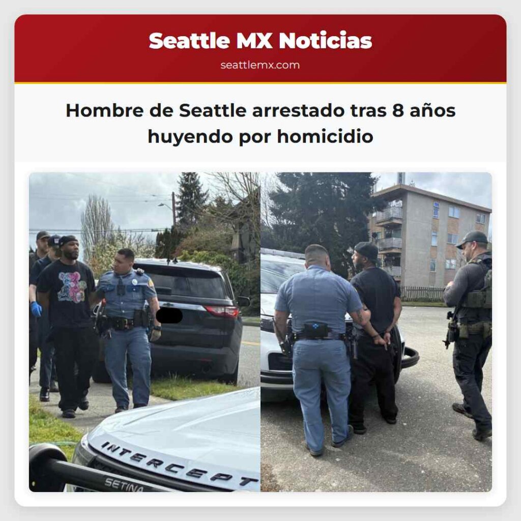 Hombre de Seattle arrestado tras 8 años huyendo