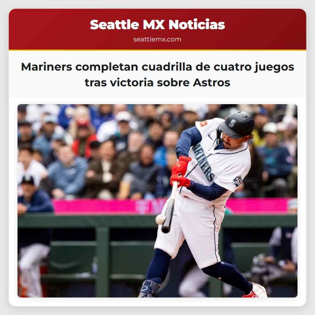 Mariners completan cuadrilla de cuatro juegos
