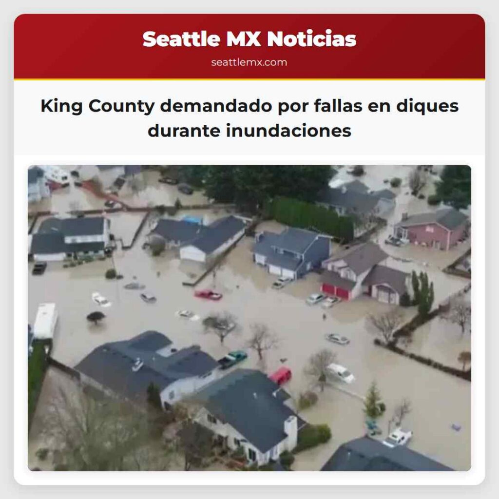 King County demandado por fallas en diques