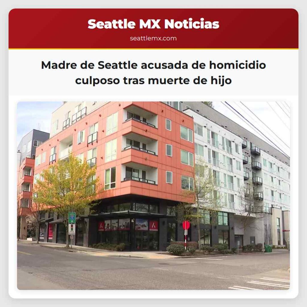 Madre de Seattle acusada de homicidio culposo