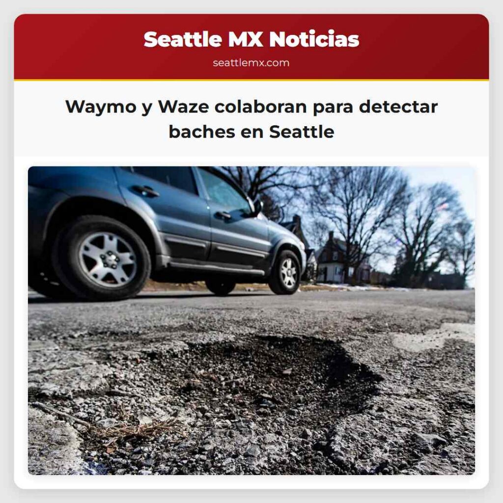 Waymo y Waze colaboran para detectar baches en