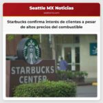 Starbucks confirma interés de clientes a pesar de altos precios del combustible