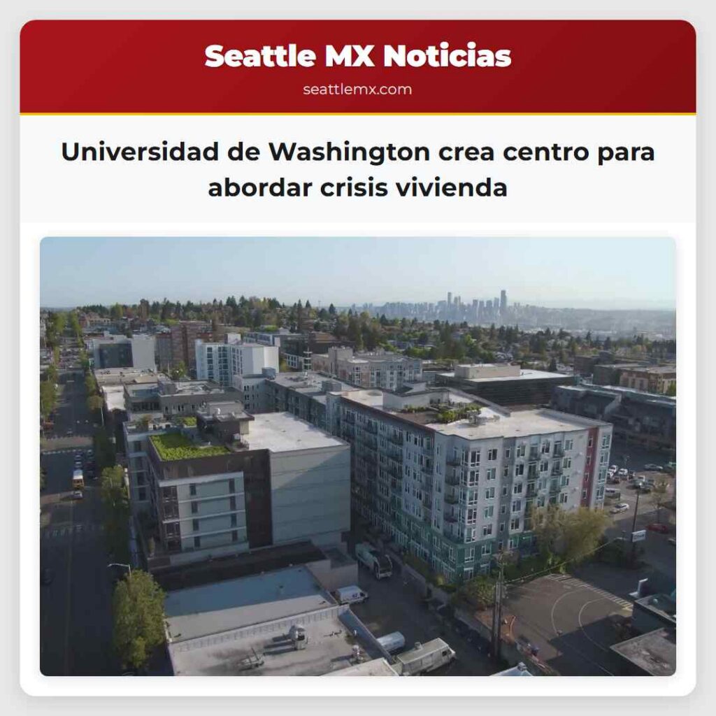 Universidad de Washington crea centro para