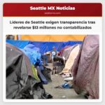 Líderes de Seattle exigen transparencia tras revelarse $13 millones no contabilizados