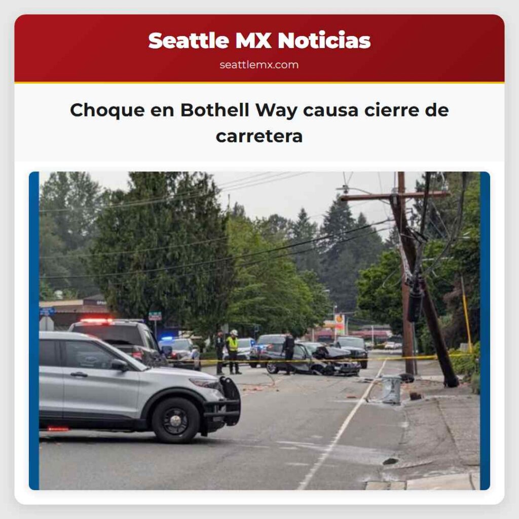Choque en Bothell Way causa cierre de carretera