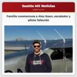 Familia conmemora a Alex Keen escalador y piloto fallecido