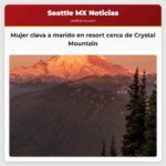 Mujer clava a marido en resort cerca de Crystal Mountain