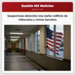 Sospechoso detenido tras dañar edificio de tribunales y retirar bandera
