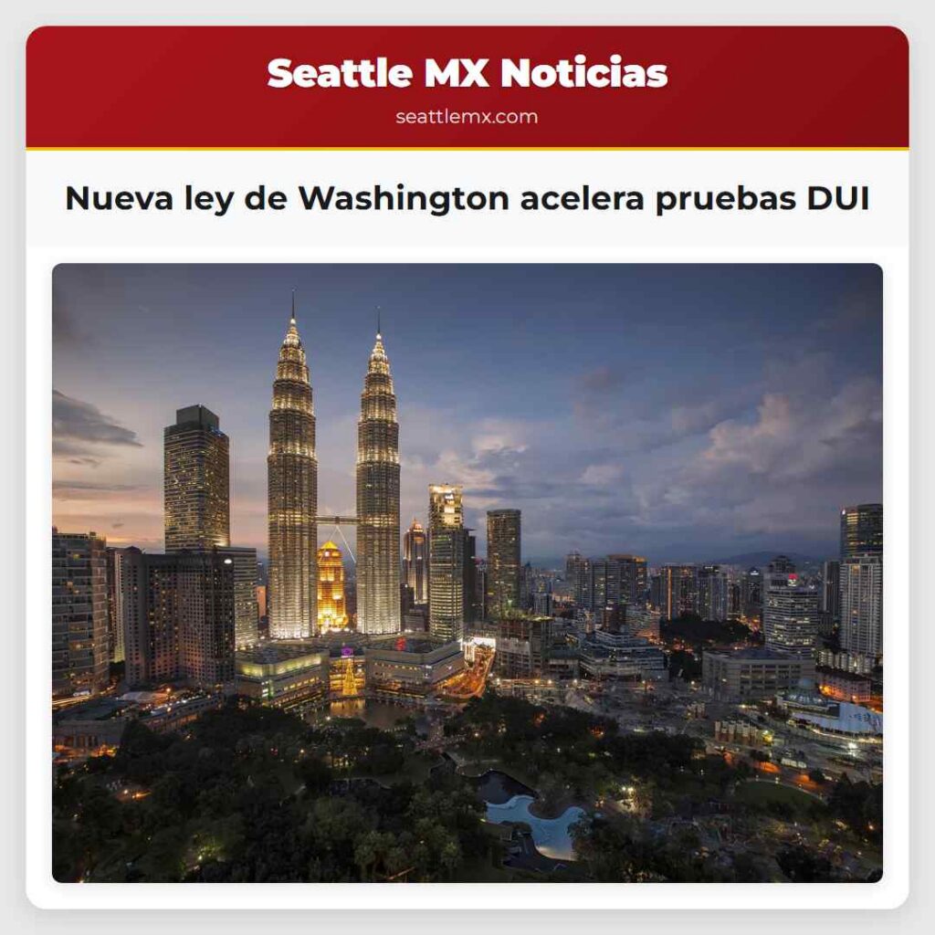 Nueva ley de Washington acelera pruebas DUI