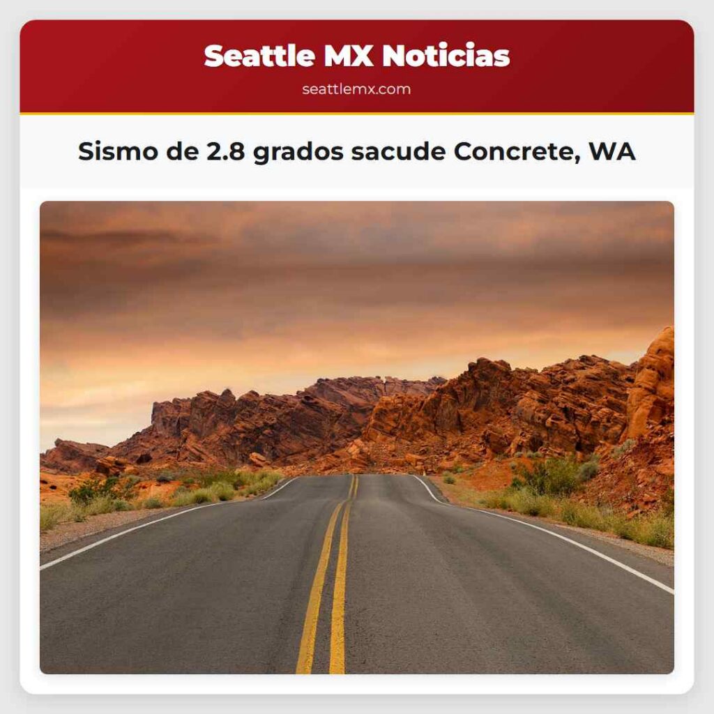 Sismo de 2.8 grados sacude Concrete, WA