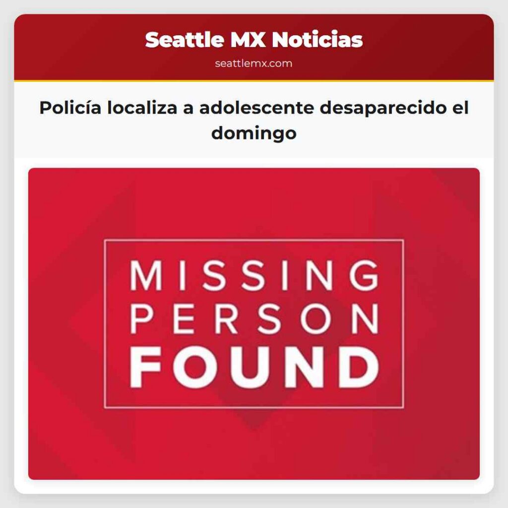 Policía localiza a adolescente desaparecido el